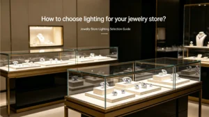 jewelry store lighting